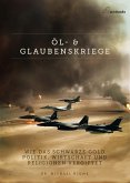 Öl - und Glaubenskriege (eBook, ePUB)