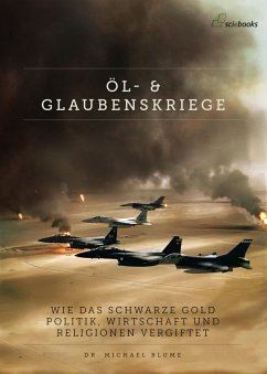 Öl - und Glaubenskriege (eBook, ePUB) - Blume, Michael