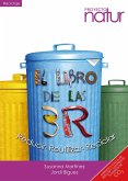 El libro de las tres 3. Reducir, Reciclar y Reutilizar (eBook, PDF)