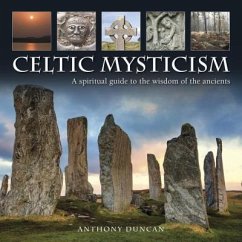 Celtic Mysticism - Duncan Anthony