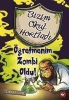 Ögretmenim Zombi Oldu - Strange, B.