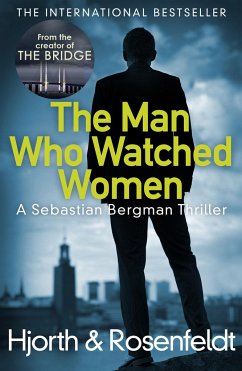 The Man Who Watched Women - Hjorth, Michael; Rosenfeldt, Hans