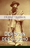 Der Sohn des Gaucho (Abenteuerroman) (eBook, ePUB)