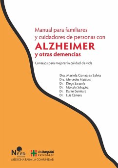 Manual para familiares y cuidadores de personas con Alzheimer y otras demencias (eBook, PDF) - González Salvia, Mariela (Dra.; Mattiussi, (Dra. Mercedes; Sarasola, (Dr. Diego; Schapira, (Dr. Marcelo; Seinhart, (Dr. Daniel; Cámera, (Dr. Luis
