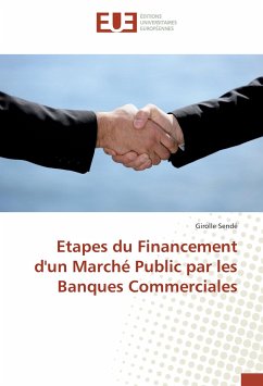Etapes du Financement d'un Marché Public par les Banques Commerciales - Sendé, Girolle