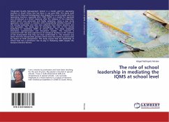 The role of school leadership in mediating the IQMS at school level - Morake, Abigail Mathapelo