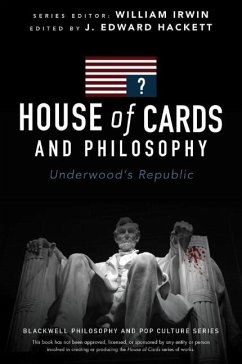 House of Cards and Philosophy - Hackett, J. Edward