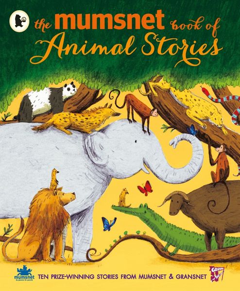 The Mumsnet Book of Animal Stories The Mumsnet Book of Animal Stories