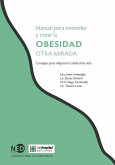 Manual para entender y tratar la obesidad. Otra mirada (eBook, PDF)