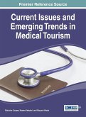 Current Issues and Emerging Trends in Medical Tourism
