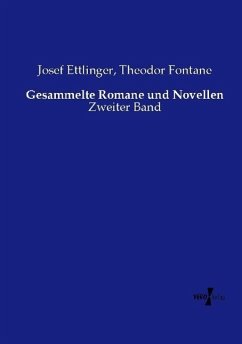 Gesammelte Romane und Novellen - Ettlinger, Josef;Fontane, Theodor