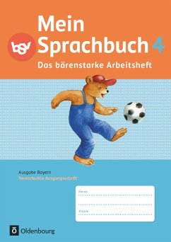 Mein Sprachbuch 4. Jahrgangsstufe. Das bärenstarke Arbeitsheft. Ausgabe Bayern - Winkelmeyr, Kornelia;Syemushyn, Sonja