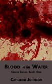 Blood in the Water (Kairos, #1) (eBook, ePUB) Blood in the Water (Kairos, #1) (eBook, ePUB)