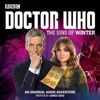 Doctor Who: The Sins of Winter: A 12th Doctor Audio Original - Goss, James