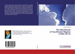 The Bioclimate of Southwest Nigeria (1960-2013) The Bioclimate of Southwest Nigeria (1960-2013)