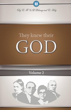 They Knew Their God Volume 2 - Harvey, Edwin F.; Harvey, Lillian G.