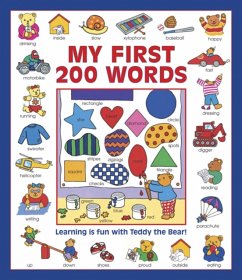 My First 200 Words: Learning Is Fun with Teddy the Bear! - Baxter, Nicola; Lacome, Susie