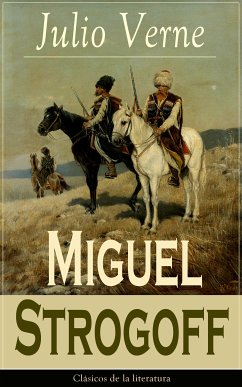 Miguel Strogoff (eBook, ePUB) - Verne, Julio