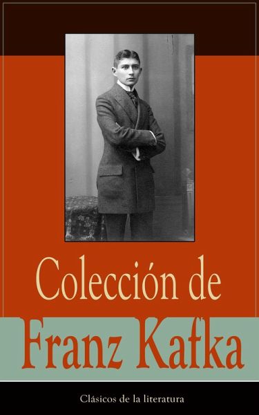 Colección de Franz Kafka (eBook, ePUB)