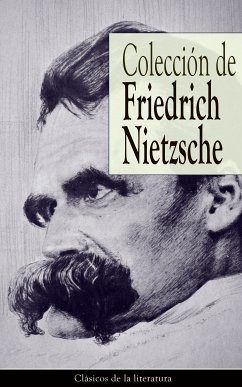 Colección de Friedrich Nietzsche (eBook, ePUB) - Nietzsche, Friedrich