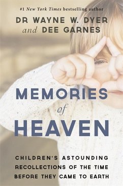 Memories of Heaven - Dyer, Wayne; Garnes, Dee; Hicks-Garnes, Dianna
