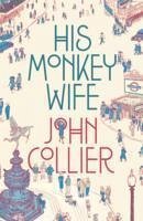 His Monkey Wife - Collier, John