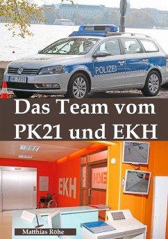 Das Team vom PK 21 und EKH - Röhe, Matthias