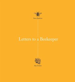Letters to a Beekeeper - Fowler, Alys; Benbow, Steve