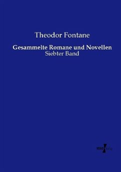 Gesammelte Romane und Novellen - Fontane, Theodor