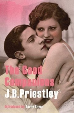 The Good Companions - Priestley, J. B.
