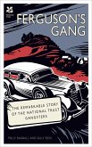 Ferguson's Gang: The Remarkable Story of the National Trust Gangsters
