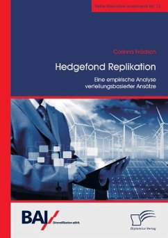 Hedgefond Replikation: Eine empirische Analyse verteilungsbasierter Ansätze - Frädrich, Corinna