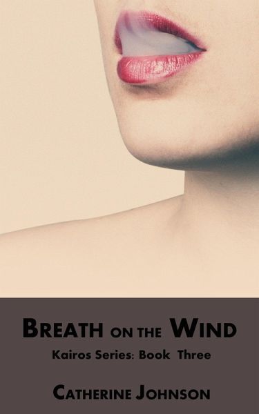 Breath on the Wind (Kairos, #3) (eBook, ePUB)