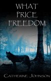 What Price Freedom (eBook, ePUB) What Price Freedom (eBook, ePUB)