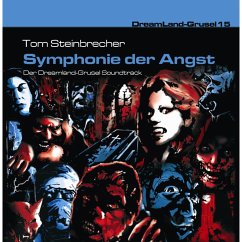 DreamLand Grusel, Folge 15: Symphonie der Angst (MP3-Download) - Steinebrecher, Tom