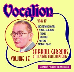 Vol.15-May I? - Gibbons,Carroll & The Savoy Hotel Orpheans