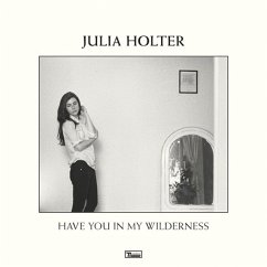 Have You In My Wilderness (Lp+Mp3) - Holter,Julia