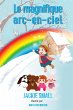 Le magnifique arc-en-ciel (eBook, ePUB) - Bild 1