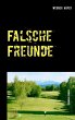 Falsche Freunde (eBook, ePUB) - Bild 1