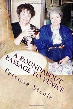 A Roundabout Passage to Venice (eBook, ePUB) - Steele, Patricia