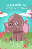 Le premier jour d'école de l'éléphant (eBook, ePUB)