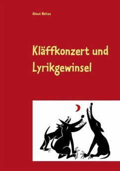 Kläffkonzert und Lyrikgewinsel (eBook, ePUB) - Weitze, Almut