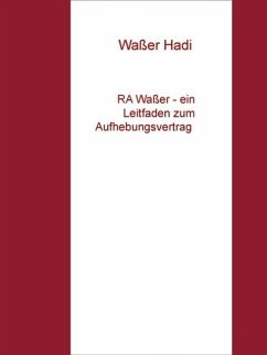 RA Waßer - ein Leitfaden zum Aufhebungsvertrag (eBook, ePUB) - Hadi, Waßer