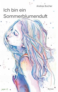Cover Ich bin ein Sommerblumenduft (eBook, ePUB)