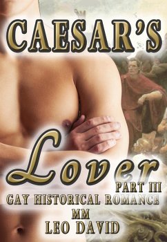 Cover Caesar's Lover (Gay Historical Romance MM) Part 3 (Caesar's Conquest, #3) (eBook, ePUB)