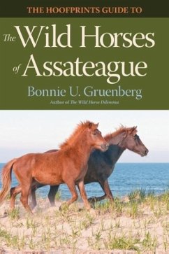 The Hoofprints Guide to the Wild Horses of Assateague - Gruenberg, Bonnie U