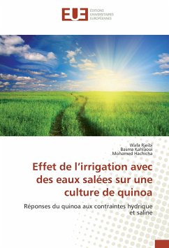 Effet de l¿irrigation avec des eaux salées sur une culture de quinoa - Rjeibi, Wafa;Kahlaoui, Basma;Hachicha, Mohamed