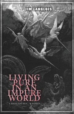 Living Pure in an Impure World - Langlois, Jim