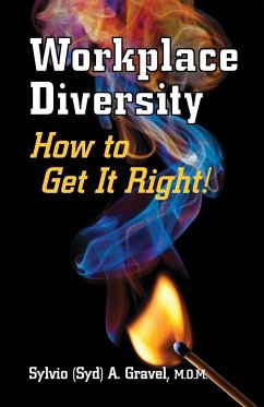 Workplace Diversity - How to Get It Right - Gravel, Sylvio A.