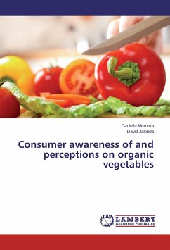 Consumer awareness of and perceptions on organic vegetables - Maroma, Daniella;Jakinda, David